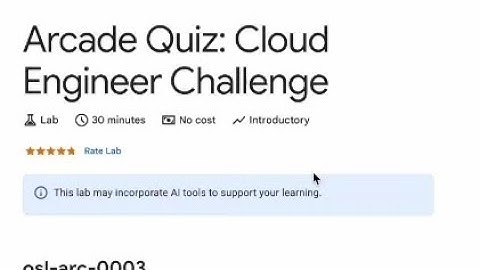 Arcade Quiz: Cloud Engineer Challenge | Lab Solution #qwiklabs #arcade #oslarc0003