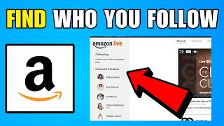 How To Find Who You Follow On Amazon (2026) (Complete Guide)