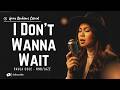 I Don't Wanna Wait – Paula Cole - Female RNB/Jazz Cover (Lyric Video)