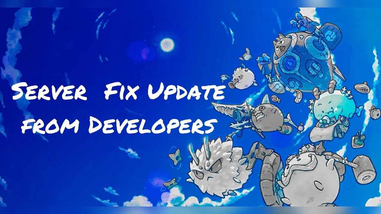 Axie Infinity Server Fix Lag/Disconnect Update from Developer - They are working hard to fix it!