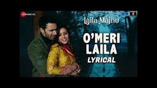 O Meri Laila  Al  Laila Majnu  Atif Aslam  Jyotica Tangri  Avinash Tiwary  Tripti Dimri