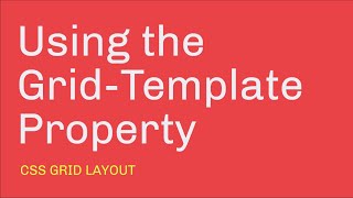 Using Grid-Template // CSS Grid Layout