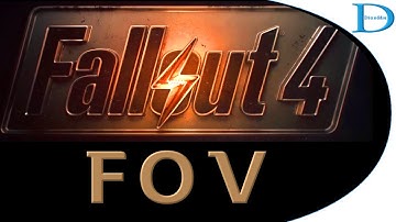 How To Change FOV (Field of View) in Fallout 4