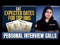 MBA 2026 Personal Interview Call Dates 🗓️ Expected Timeline &amp; Strategy | CAT 2025