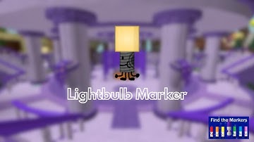 How To Find LIGHTBULB MARKER 💡 | Roblox Find The Markers