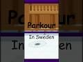 Crazy Parkour in Sweden - Power Pamplona