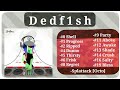 All Dedf1sh Music