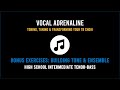 Vocal adrenaline  bonus exercises  building tone  ensemble  hs intermediate