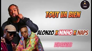 Alonzo Ninho Naps Tout Va Bien paroles