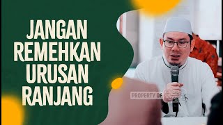 Video Pendek: Jangan Remehkan Urusan Ranjang - Ustadz Ahmad Zainuddin Al Banjary, Lc