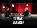 Olması Gereken - 4. Bölüm | 26 Mart 2023