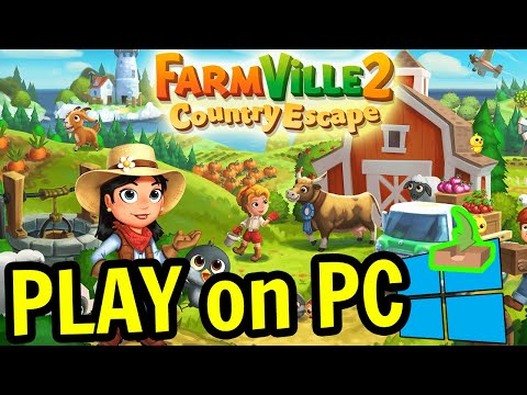 ? How to PLAY [ FarmVille 2 Country Escape ] on PC ▶ DOWNLOAD and INSTALL