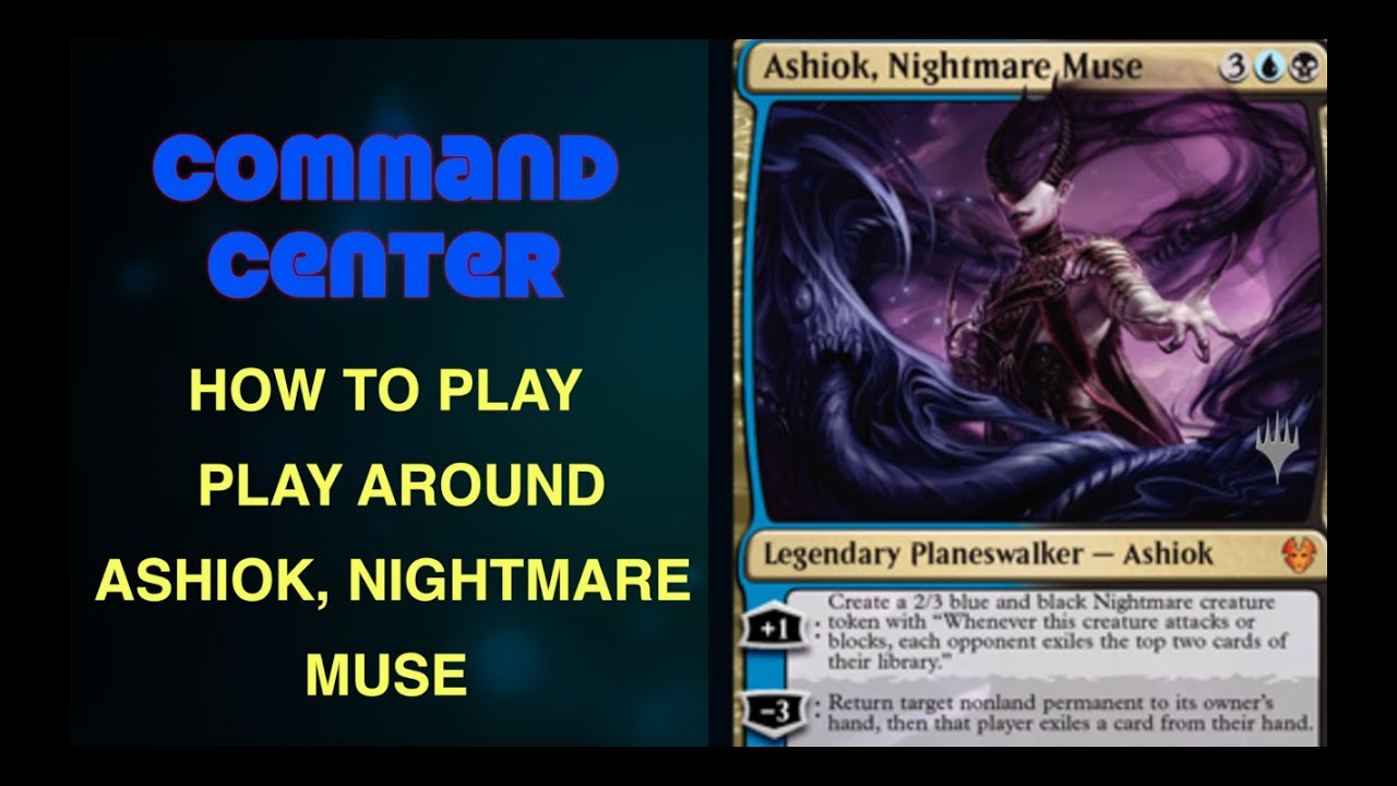 Command Center 67 Ashiok, Nightmare Muse Magic the Gathering EDH