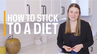 Stick To A Diet By Rethinking Diets | Hack Your Health