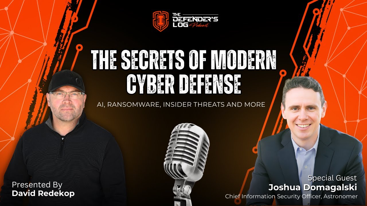 The Dark Truth About Modern Cyber Threats | Joshua Domagalski | CISO Astronomer | Defender's Log