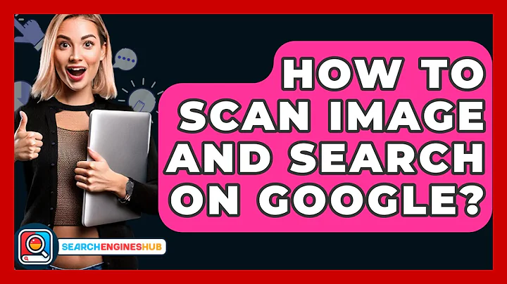 How To Scan Image And Search On Google? - SearchEnginesHub.com