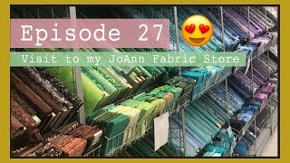 Knitting Podcast Episode 27 | Visiting my new JoAnn Fabric Store | Shop with me for Fabric and yarn