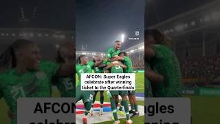 AFCON: Super Eagles celebrate after winning ticket to the Quarterfinals