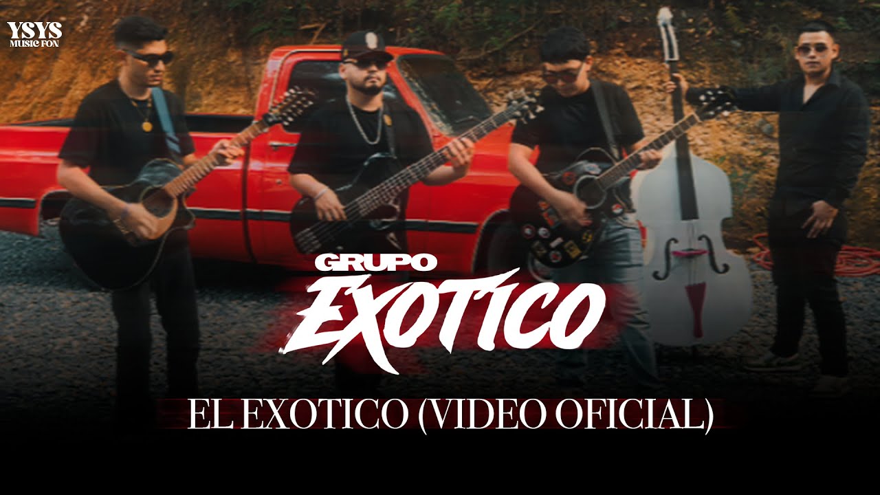 Grupo Exótico - El Exótico (Video Oficial)
