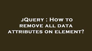 jQuery : How to remove all data attributes on element?