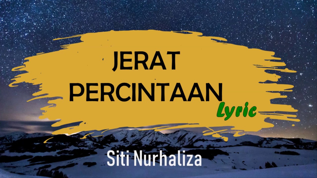 Jerat Percintaan  Siti Nurhaliza LIRIK