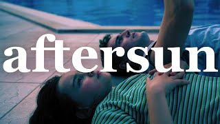 Aftersun Will Break Your Heart