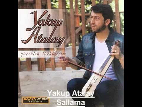 Yakup Atalay - Sallama