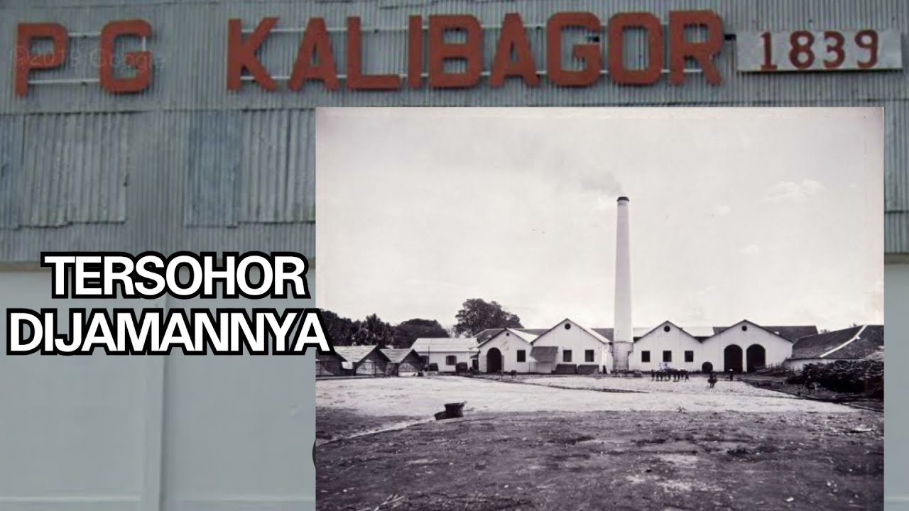 SEJARAH PABRIK GULA TERSOHOR DI KOTA SATRIA