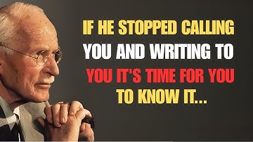 Believe it or not, if they don’t call or text you for a long time, it means something | Carl Jung