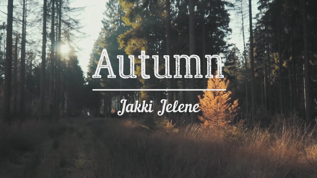 Jakki Jelene - Autumn [Official Lyric Video]