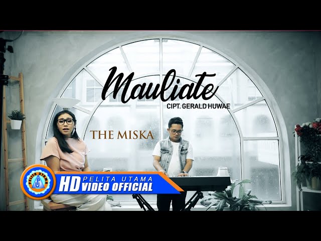 The Miska - MAULIATE | Lagu Terpopuler 2021 (Official Music Video) class=