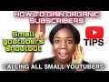 CALLING ALL SMALL YOUTUBERS | SMALL YOUTUBERS SUPPORT | GAIN ORGANIC SUBSCRIBERS | Onyin pearl