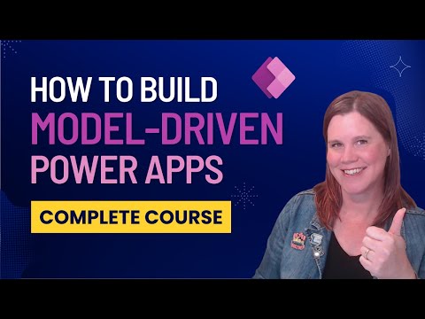 Power Apps Model Driven Apps FULL COURSE for Beginners