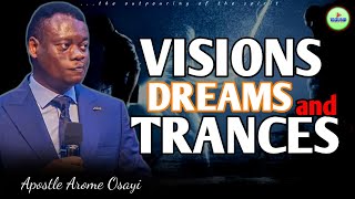 UNDERSTANDING THE SECRETS BEHIND SPIRITUAL VISIONS, TRANCE AND DREAMS | Apostle Arome Osayi  1sound