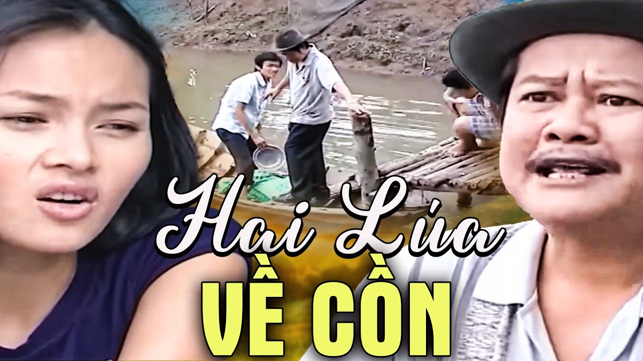 HAI LÚA VỀ CỒN | Phim Hai Lúa 2025 | Phim Hai Lúa Miền Tây | Phim Miền Tây Việt Nam 2025 | Phim HTV