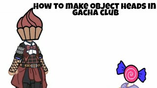 How to make object heads in gacha life. #weirdcore #dreamcore #gachaclub