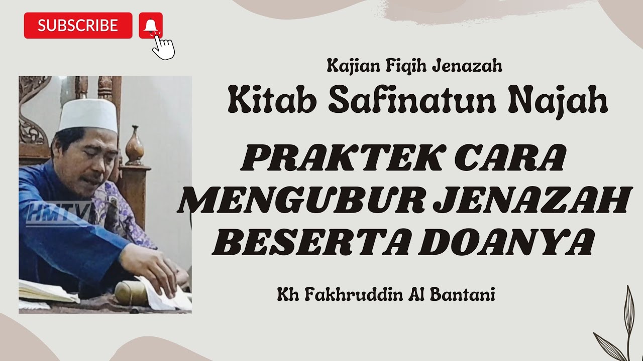 TATA CARA MENGUBUR JENAZAH ? - KH FAKHRUDDIN AL BANTANI