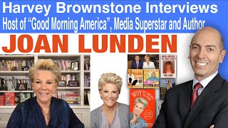 “Here’s my recipe for success”: Joan Lunden, ex-Host of “Good Morning America”