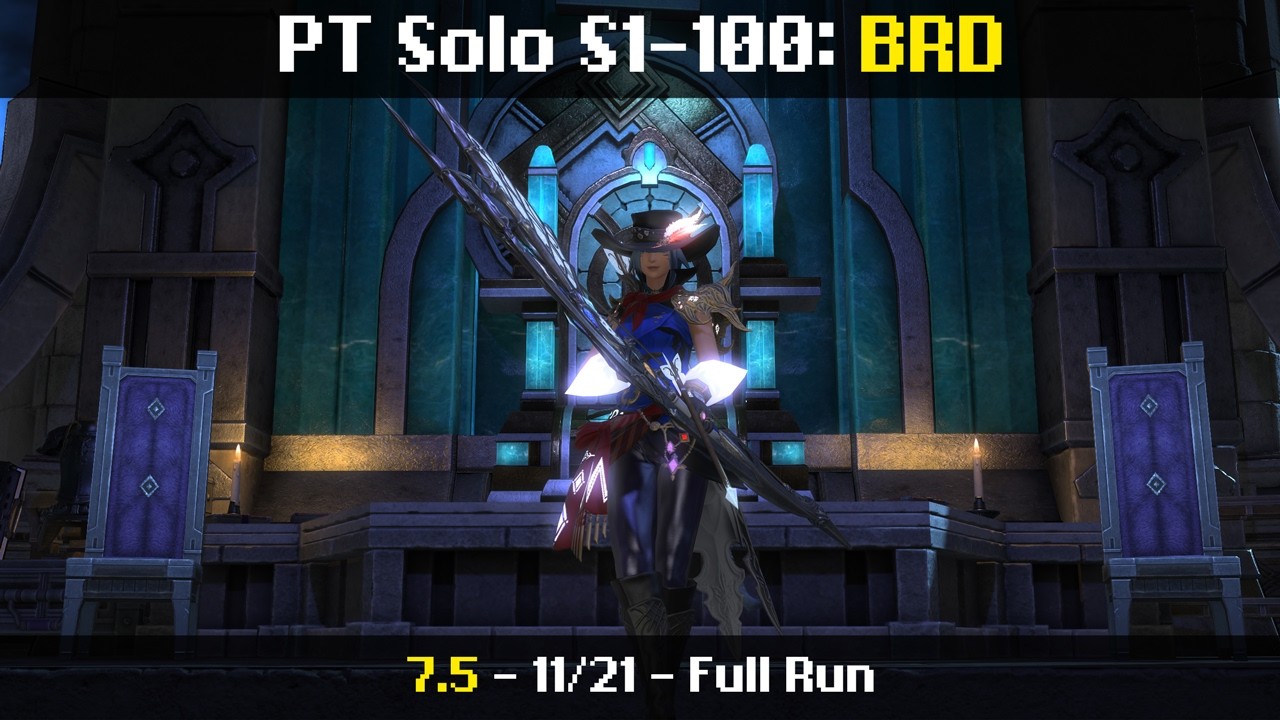 PT Solo - BRD/Bard - S1-100 - 11/21 (4/27/26 | 7.45 | FFXIV)