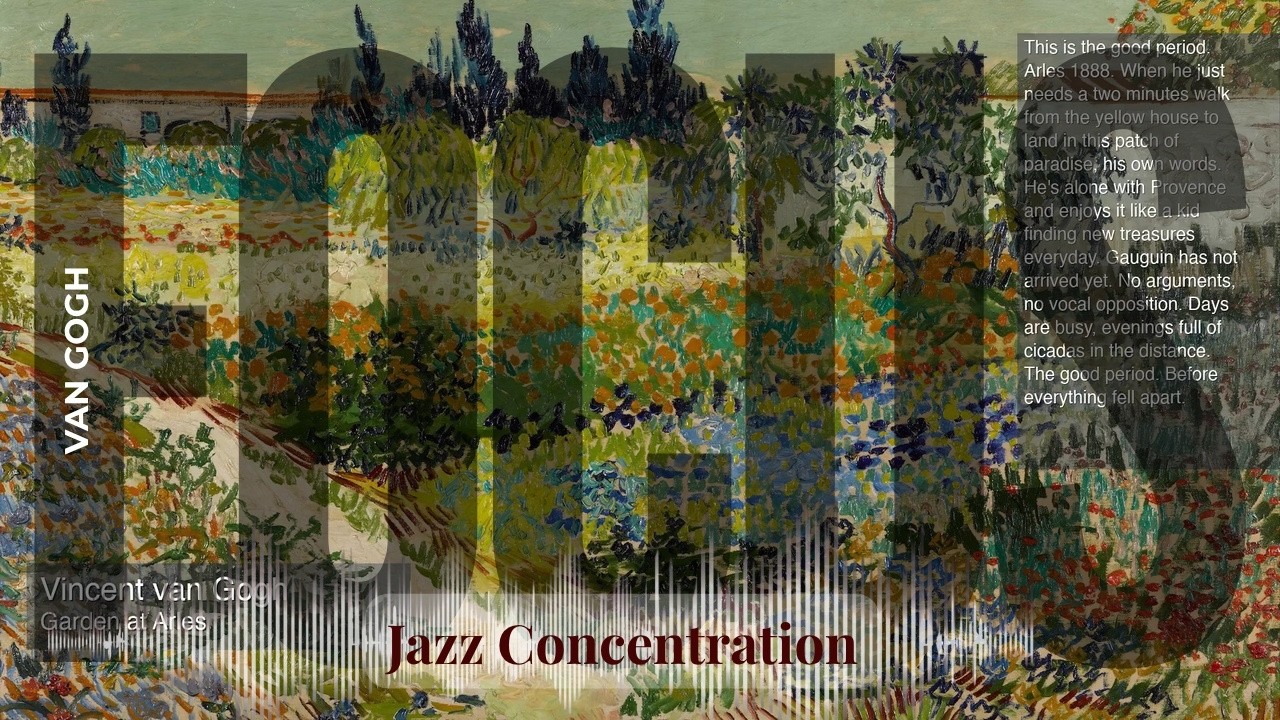 Focus - Jazzy Concentration with Van Gogh | Garden at Arles & others