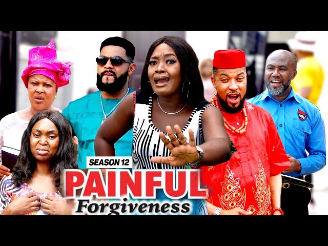 PAINFUL FORGIVENESS (SEASON 13&14) - 2021 LATEST NIGERIAN NOLLYWOOD MOVIES
