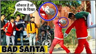 BAD (पागल) Santa in Public Pranks  |. Santa prank 2020 | christmas prank