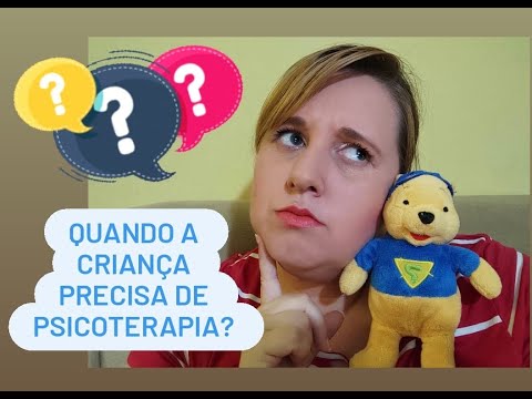 Vídeo: A Criança Precisa De Psicoterapia