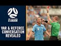 VAR & A-League referee conversation revealed