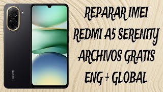 REDMI A5 SERENITY ENG + REPAIR IMEI + GLOBAL (FREE FILES)