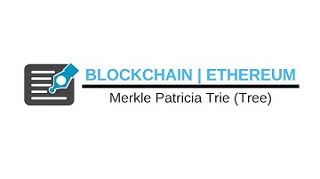 Blockchain Tutorials | Ethereum | Merkle Patricia Tree Introduction