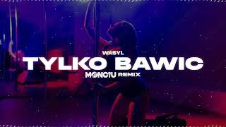 WASYL - TYLKO BAWIĆ (Monciu Remix) Resimi