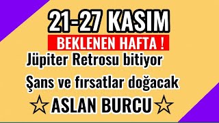 21-27 Kasım Aslan Burcu Haftalık Yorumları