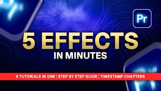 5 Amazing Premiere Pro Effects That Instantly Upgrade Your Videos