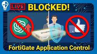 FortiGate Application Control: Block ChatGPT Upload & Facebook Like in the Workplace